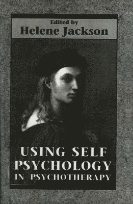 bokomslag Using Self Psychology in Psychotherapy