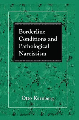 bokomslag Borderline Conditions and Pathological Narcissism