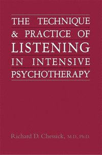 bokomslag Technique and Practice of Listening in Intensive Psychotherapy