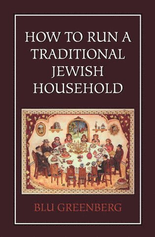 How to Run a Traditional Jewish Household