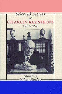 Selected Letters of Charles Reznikoff 1
