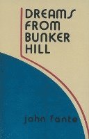 bokomslag Dreams From Bunker Hill