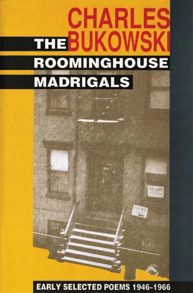 Charles Bukowski - Roominghouse Madrigals, Häftad