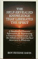 Self-Revealed Knowledge That Liberates the Spirit