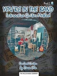 bokomslag You're in the Band, Bk 2 - Interactive Guitar Method: Book 2 for Lead Guitar [With CD]