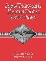 John Thompson - John Thompson's Modern Course For Piano, Häftad