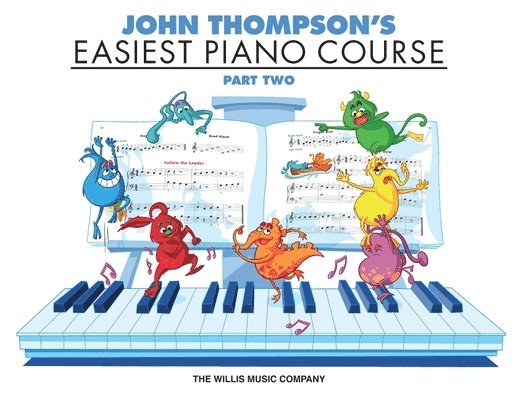 John Thompson - Thompson, J: John Thompson's Easiest Piano Course - Part 2 -, Häftad