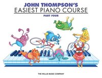 bokomslag John Thompson's Easiest Piano Course - Part 4 - Book Only