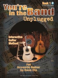 bokomslag You're in the Band Unplugged Book 1 for Acoustic Guitar (Book/Online Audio)