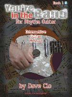 bokomslag You're in the Band - Interactive Guitar Method: Book 1 for Rhythm Guitar