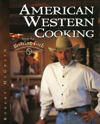 Robert McGrath - American Western Cooking, Inbunden