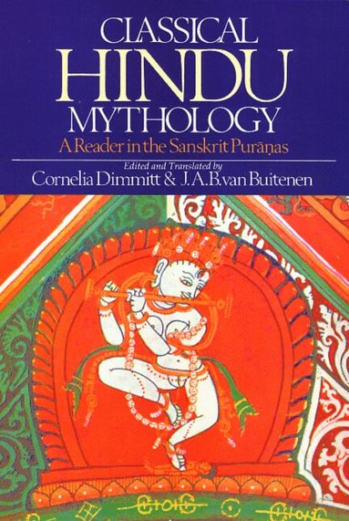 Cornelia Dimmitt - Classical Hindu Mythology, Häftad