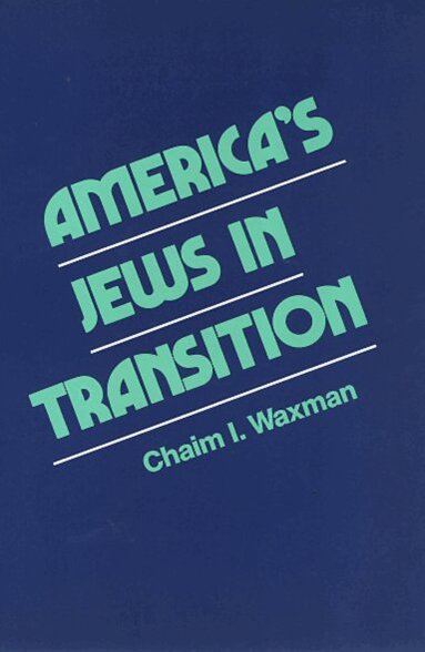 Chaim Waxman - Americas Jews, Häftad