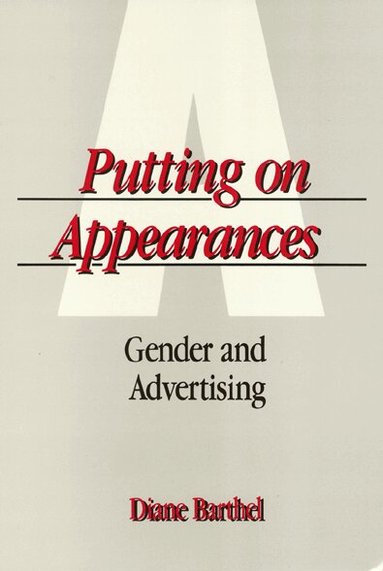 Diane Barthel - Putting on Appearances, Häftad