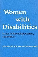 bokomslag Women with Disabilities  Essays in Psychology, Culture, and Politics