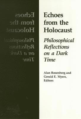 Alan Rosenberg - Echoes from the Holocaust, Häftad