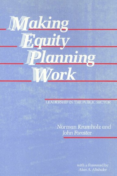 Norman Krumholz - Making Equity Planning Work, Häftad