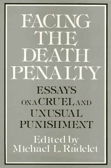 Michael Radelet - Facing the Death Penalty, Häftad