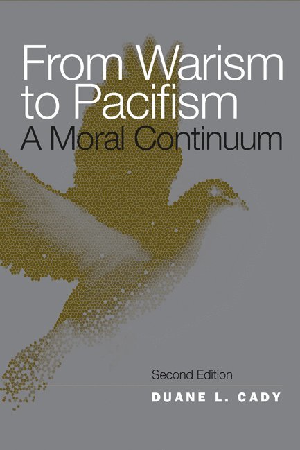 From Warism to Pacifism 1