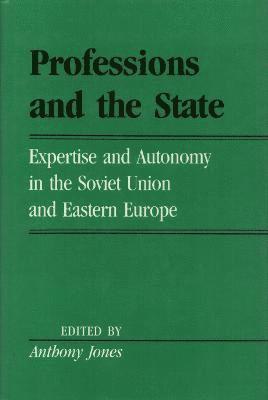 Anthony Jones - Professions and the State, Inbunden
