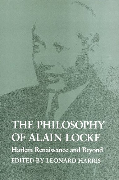 Leonard Harris - Philosophy of Alain Locke, Häftad