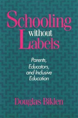 bokomslag Schooling Without Labels