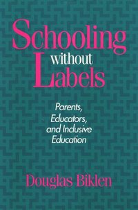 bokomslag Schooling Without Labels