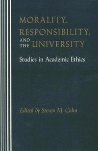 bokomslag Morality, Responsibility, and the University