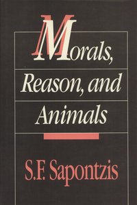 bokomslag Morals, Reason, and Animals