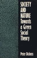 Peter Dickens - Society and Nature, Häftad