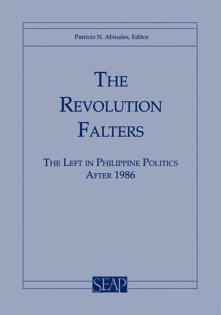 Patricio Abinales - Revolution Falters, Häftad