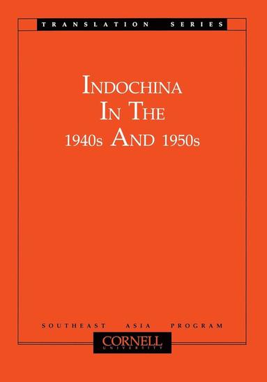 bokomslag Indochina in the 1940s and 1950s