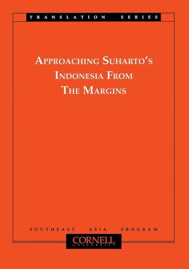Takashi Shiraishi - Approaching Suharto's Indonesia from the Margins, Häftad