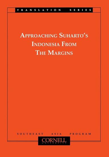 bokomslag Approaching Suharto's Indonesia from the Margins