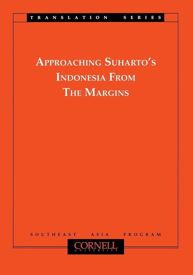 Takashi Shiraishi - Approaching Suharto's Indonesia from the Margins, Häftad