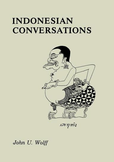 John U. Wolff - Indonesian Conversations, Häftad