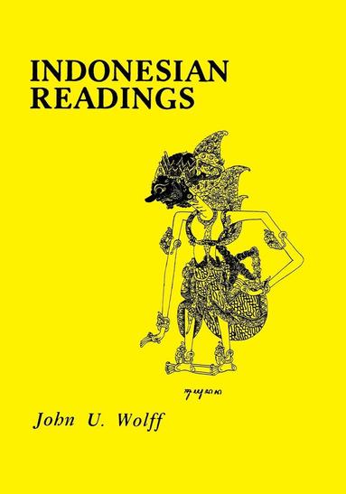 John U. Wolff - Indonesian Readings, Häftad
