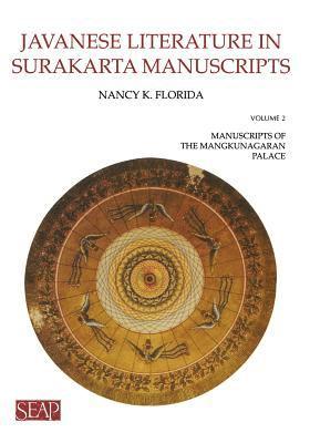 Nancy K. Florida - Javanese Literature in Surakarta Manuscripts, Häftad