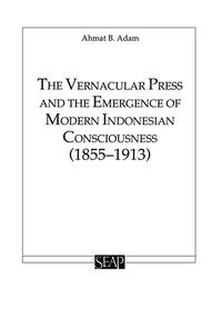 bokomslag Vernacular Press and the Emergence of Modern Indonesian Consciousness