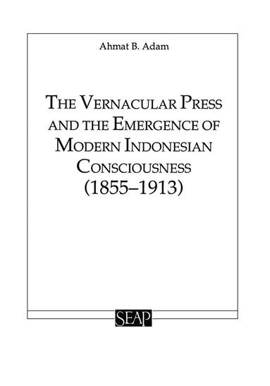 bokomslag Vernacular Press and the Emergence of Modern Indonesian Consciousness