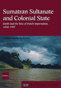 bokomslag Sumatran Sultanate and Colonial State