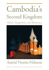 bokomslag Cambodia's Second Kingdom