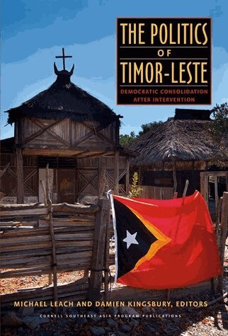 Michael Leach, Damien Kingsbury - Politics of Timor-Leste, Inbunden