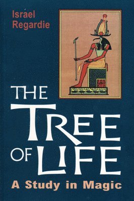 Israel Regardie - Tree of Life, Häftad