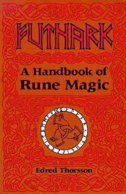 Futhark - a handbook of rune magic