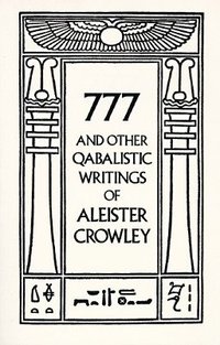bokomslag 777 & Other Qabalistic Writings of Aleister Crowley