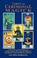 Lon Milo DuQuette, DuQuette Lon Milo, Lon Milo Duquette - Tarot of Ceremonial Magick, Häftad