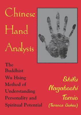 Shifu Nagaboshi Tomio (Terence Dukes) - Chinese Hand Analysis, Häftad