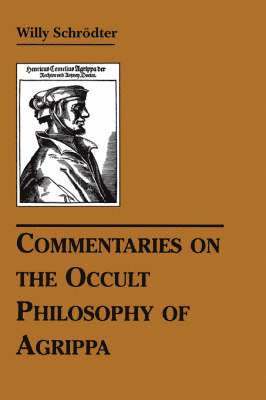 bokomslag Commentaries on the Occult Philosophy of Agrippa