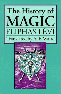 Eliphas Levi - History of Magic, Häftad